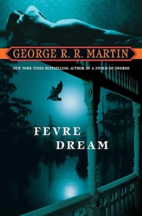 Fevre Dream: A Novel