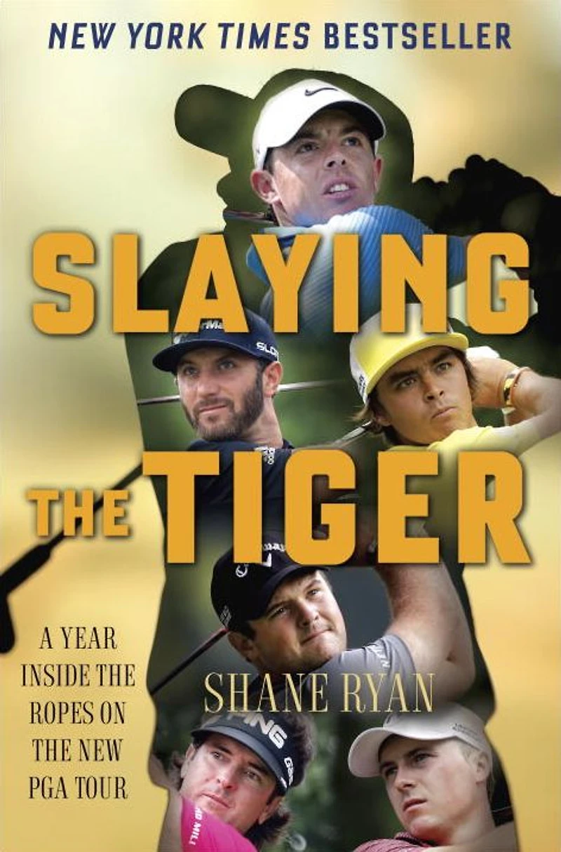 Slaying the Tiger: A Year Inside Ropes on New PGA Tour