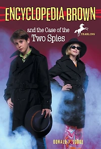 Encyclopedia Brown and the Case of Two Spies (Encyclopedia Series #19)