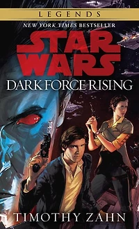 Dark Force Rising: Star Wars Legends (The Thrawn Trilogy)