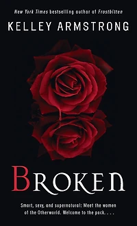 Broken (Women of the Otherworld Series #6)
