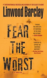 Fear the Worst: A Thriller