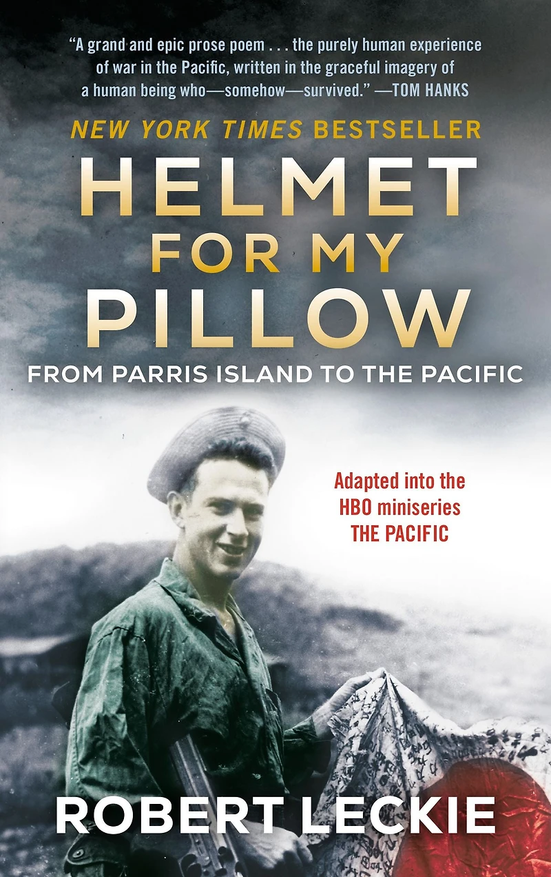 Helmet for My Pillow: From Parris Island to the Pacific