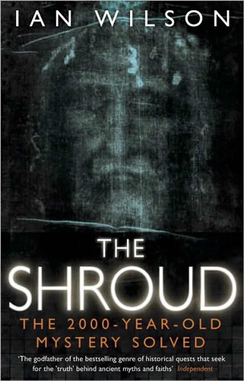 the Shroud: Fresh Light on 2000 Year Old Mystery