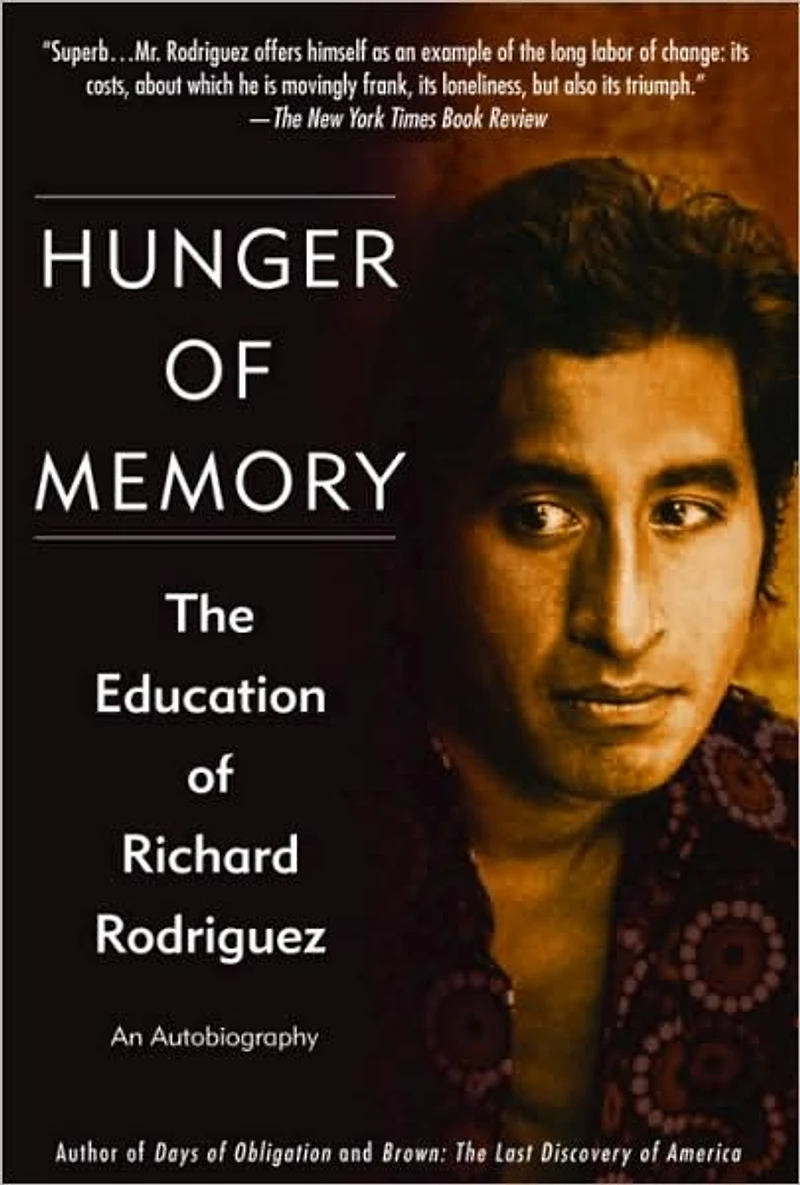 Hunger of Memory: The Education Richard Rodriguez