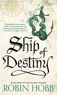 Ship of Destiny (Liveship Traders Series #3)