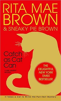 Catch as Cat Can (Mrs. Murphy Series #10)