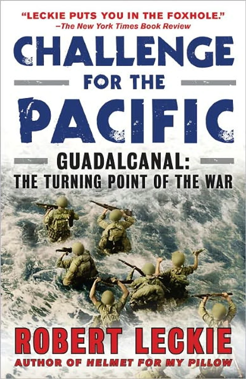 Challenge for the Pacific: Guadalcanal: Turning Point of War