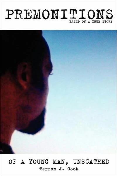 Premonitions.......of a Young Man, Unscathed