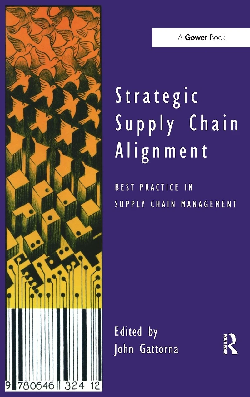 Strategic Supply Chain Alignment: Best Practice Management
