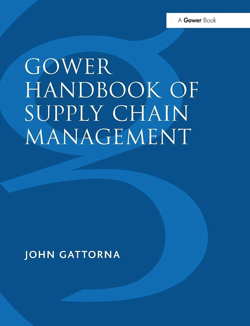 Gower Handbook of Supply Chain Management