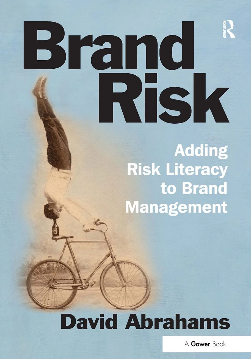 Brand Risk: Adding Risk Literacy to Management