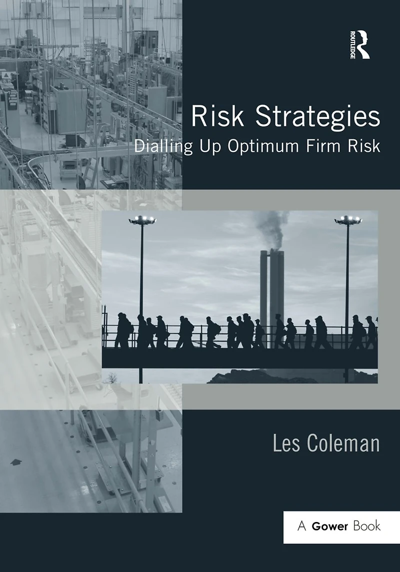 Risk Strategies: Dialling Up Optimum Firm