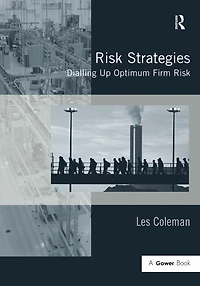 Risk Strategies: Dialling Up Optimum Firm