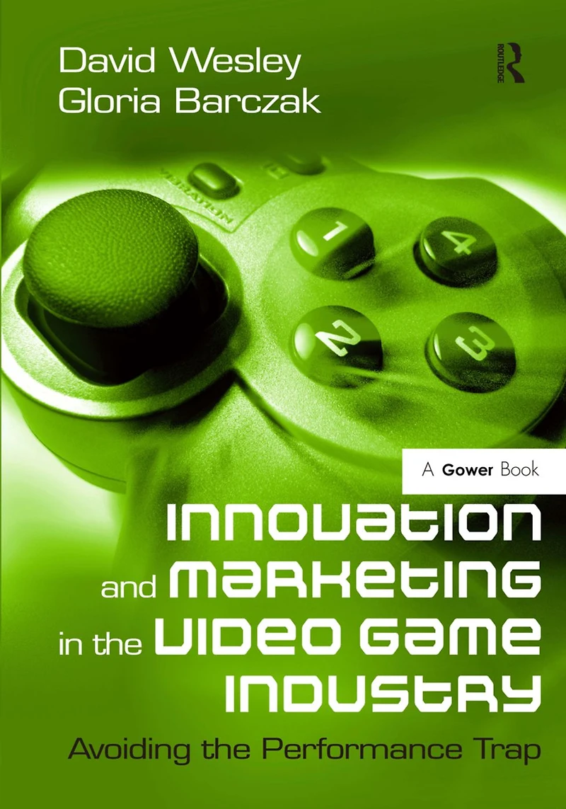Innovation and Marketing the Video Game Industry: Avoiding Performance Trap