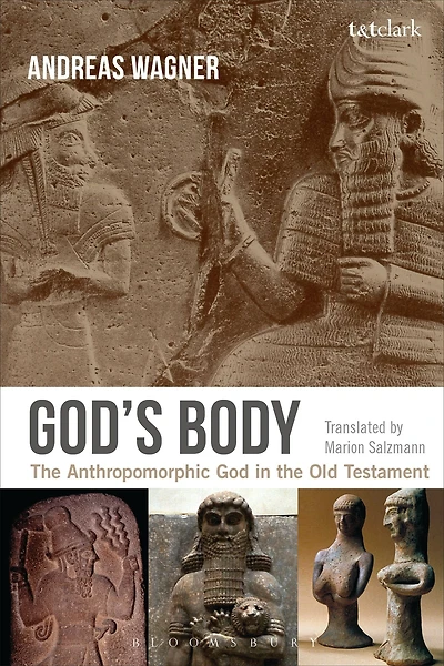 God's Body: the Anthropomorphic God Old Testament