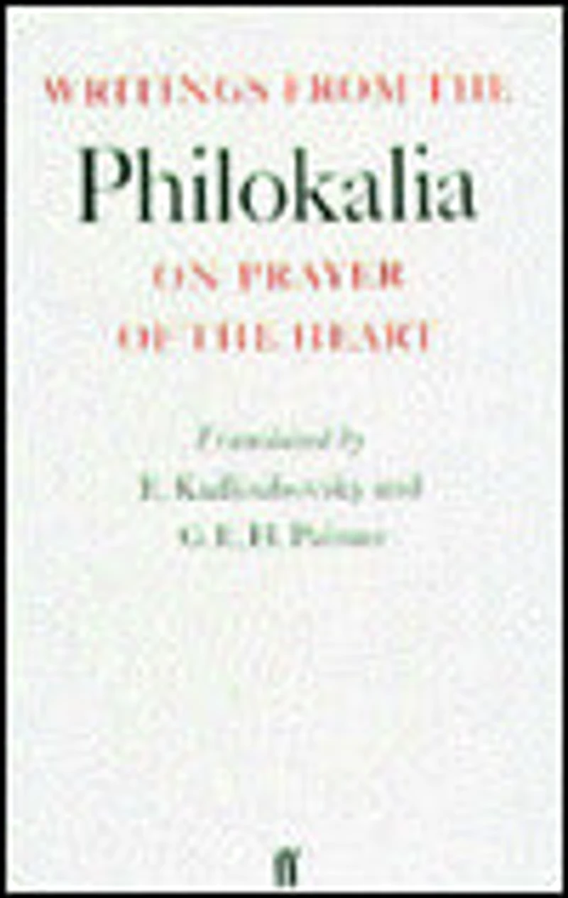 Writings from the Philokalia: On Prayer of the Heart