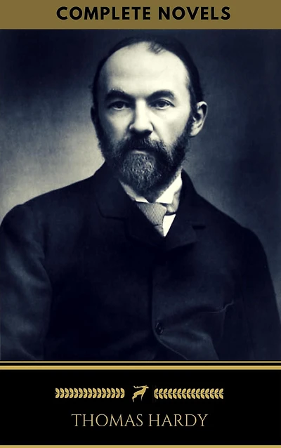 Thomas Hardy: The Complete Novels [Classics Authors Vol: 13] (Black Horse Classics)