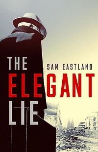The Elegant Lie: A Novel