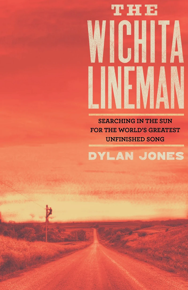 the Wichita Lineman: Searching Sun for World's Greatest Unfinished Song