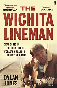 the Wichita Lineman: Searching Sun for World's Greatest Unfinished Song