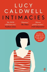 Intimacies (Winner of the 2021 BBC National Short Story Award)