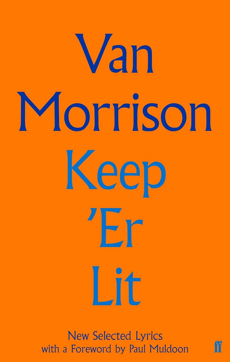 Keep 'Er Lit: New Selected Lyrics