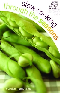 Slow Cooking Through the Seasons