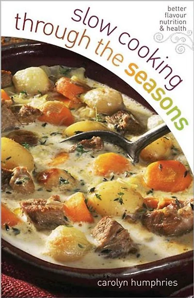 Slow Cooking Through the Seasons