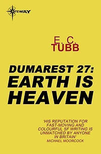 Earth is Heaven: The Dumarest Saga Book 27