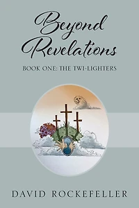 Beyond Revelations - Book One: The Twi-Lighters