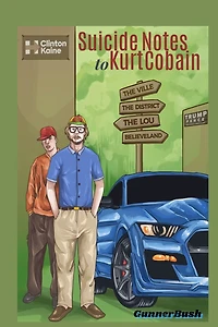 Suicide Notes to Kurt Cobain: A Memoir of Sorts