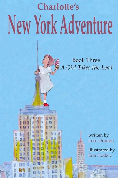 Charlotte's New York Adventure: A Girl Takes the Lead