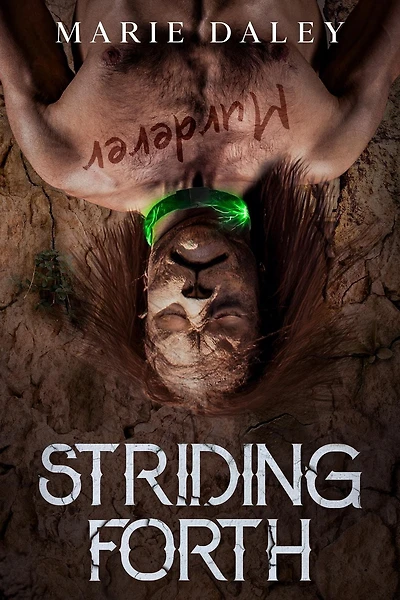 Striding Forth (The Adventures of Ryes and Garth, #4)