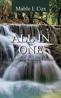 All In One: A Collection of Short Stories