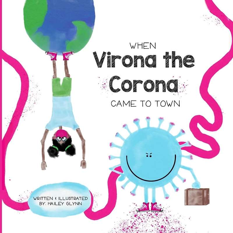 When Virona the Corona Came to Town