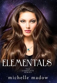 Elementals: The Complete Series