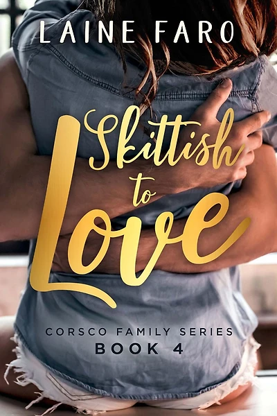 Skittish To Love: Corsco Family Series