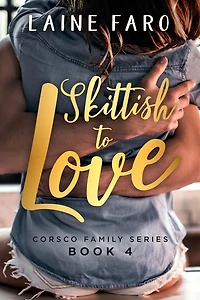 Skittish To Love: Corsco Family Series