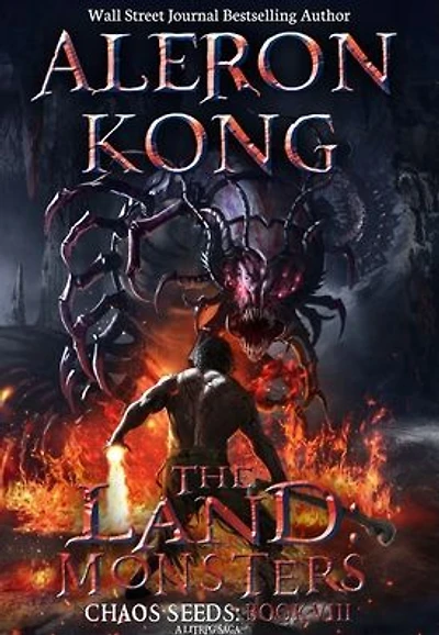 The Land: Monsters: A LitRPG Saga (Chaos Seeds, Book 8)