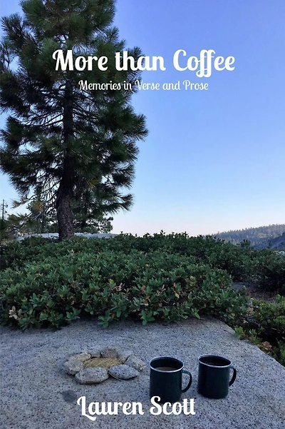 More than Coffee: Memories in Verse and Prose