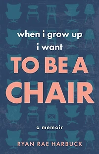 When I Grow Up Want to Be a Chair