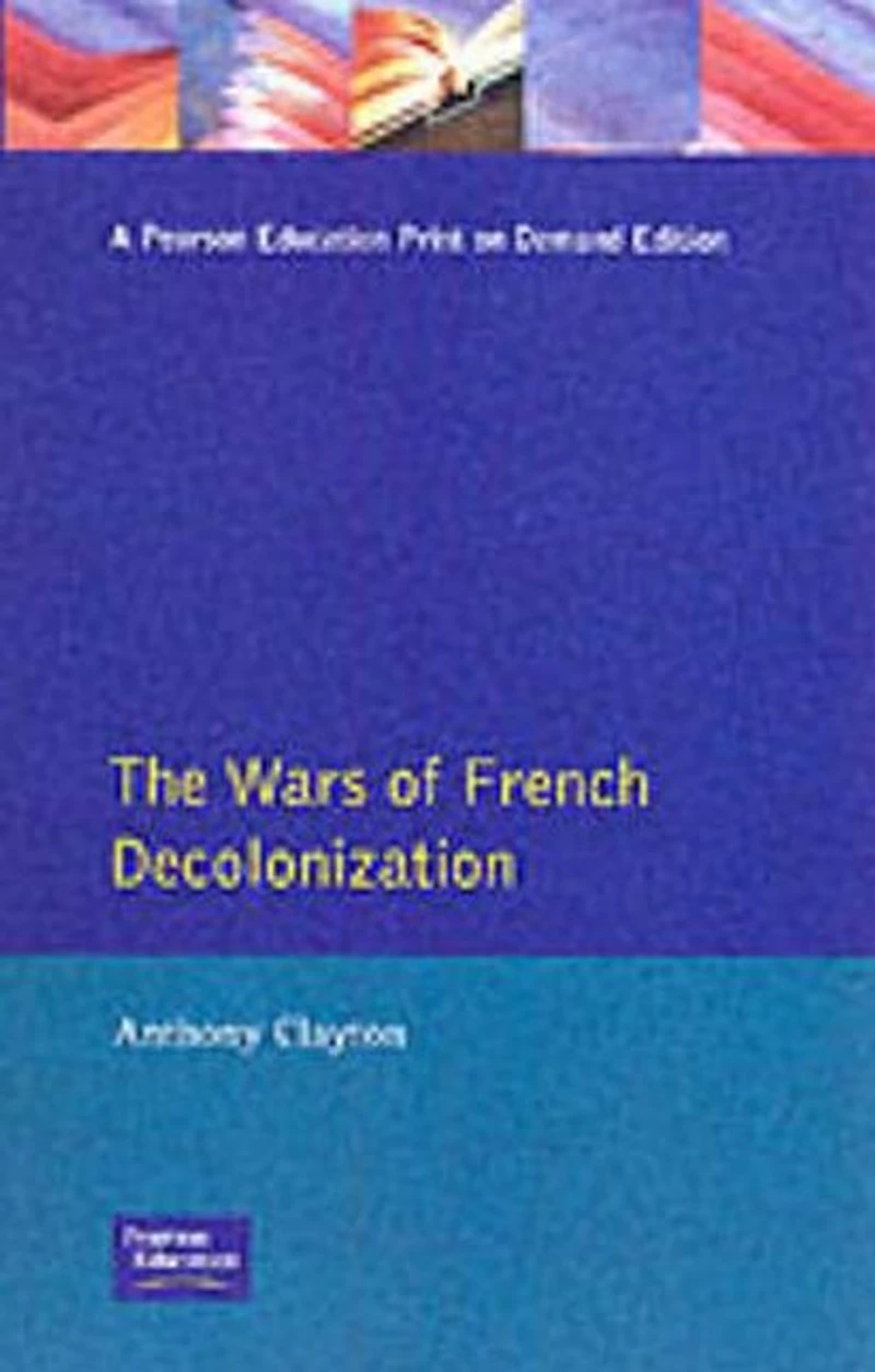 The Wars of French Decolonization