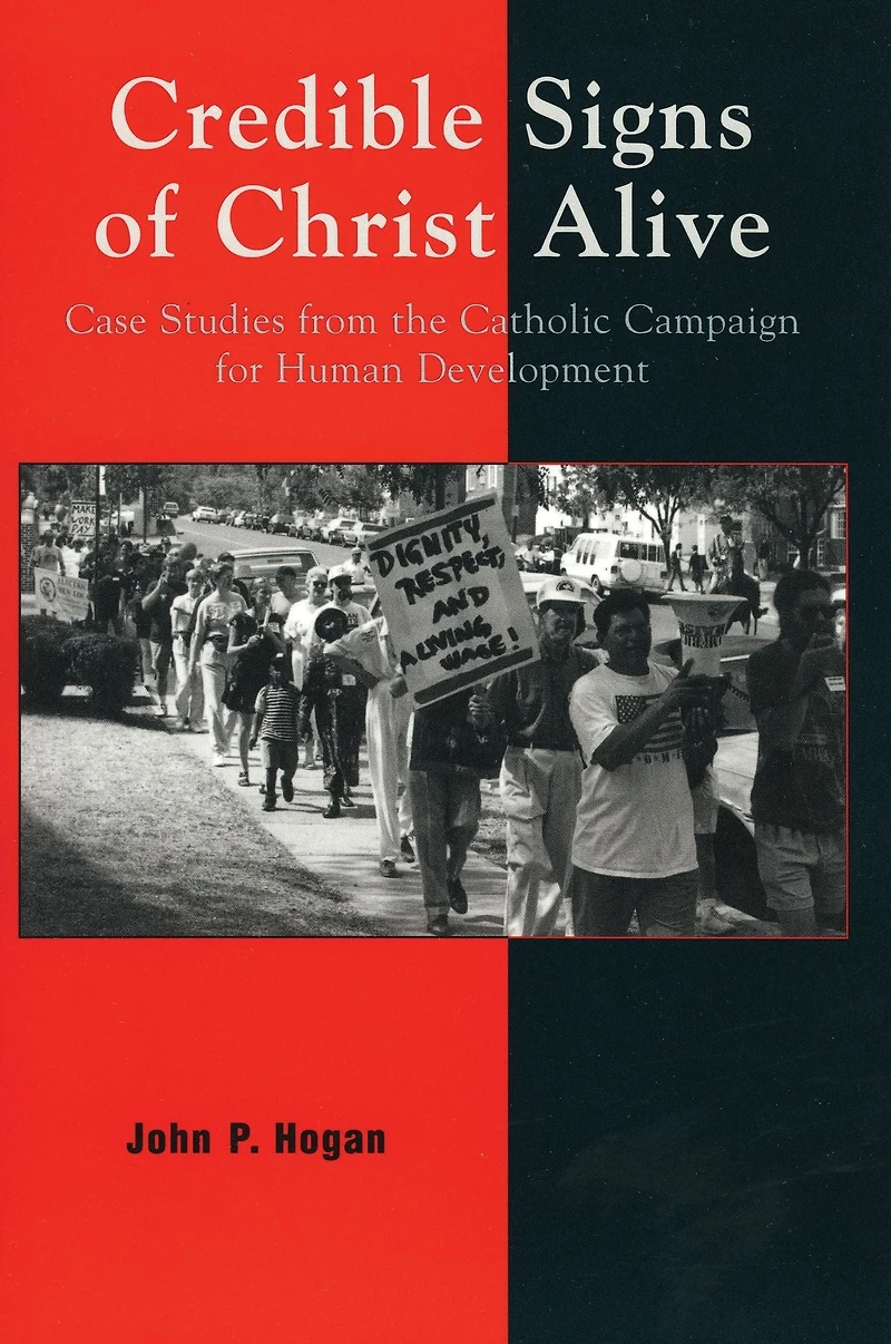 Credible Signs of Christ Alive: Case Studies from the Catholic Campaign for Human Development
