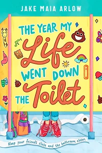 the Year My Life Went Down Toilet