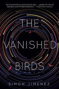 The Vanished Birds: A Novel