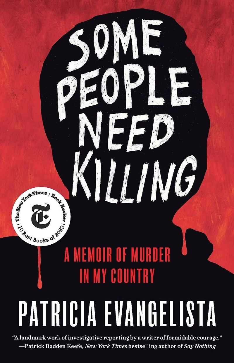 Some People Need Killing: A Memoir of Murder My Country