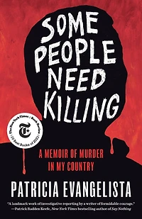 Some People Need Killing: A Memoir of Murder My Country