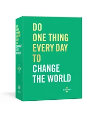 Do One Thing Every Day to Change the World: A Journal