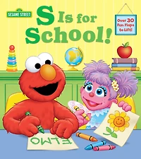 S Is for School! (Sesame Street): A Lift-the-Flap Board Book